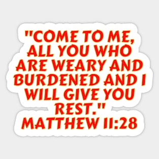 Bible Verse Matthew 11:28 Sticker